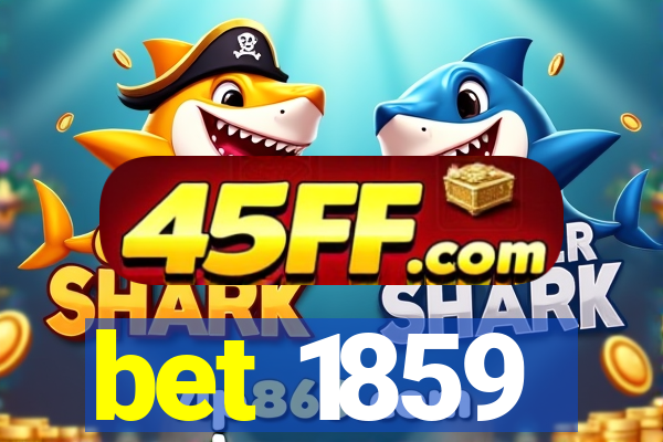 bet 1859